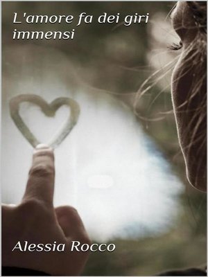 cover image of L'amore fa dei giri immensi